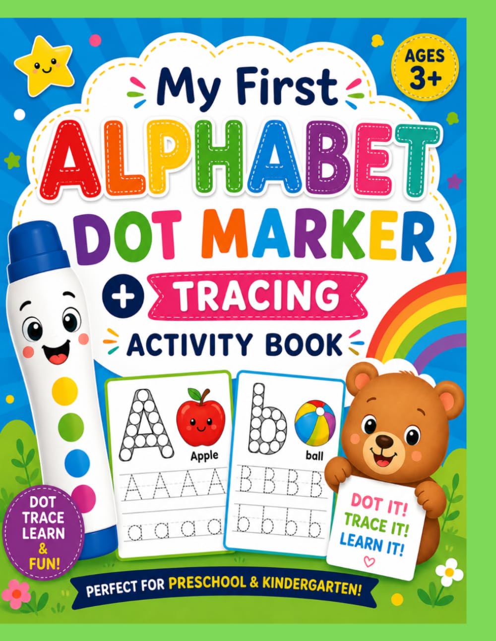 My First Dot Marker +Tracing Activity Book: Perfect For Preschool And Kindergarten