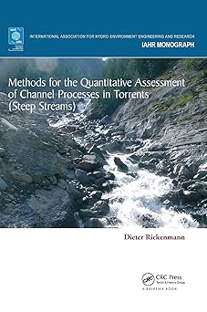 Methods for the Quantitative Assessment of Channel Processes in Torrents (Steep Streams) (IAHR Monographs)-Wow! eBook