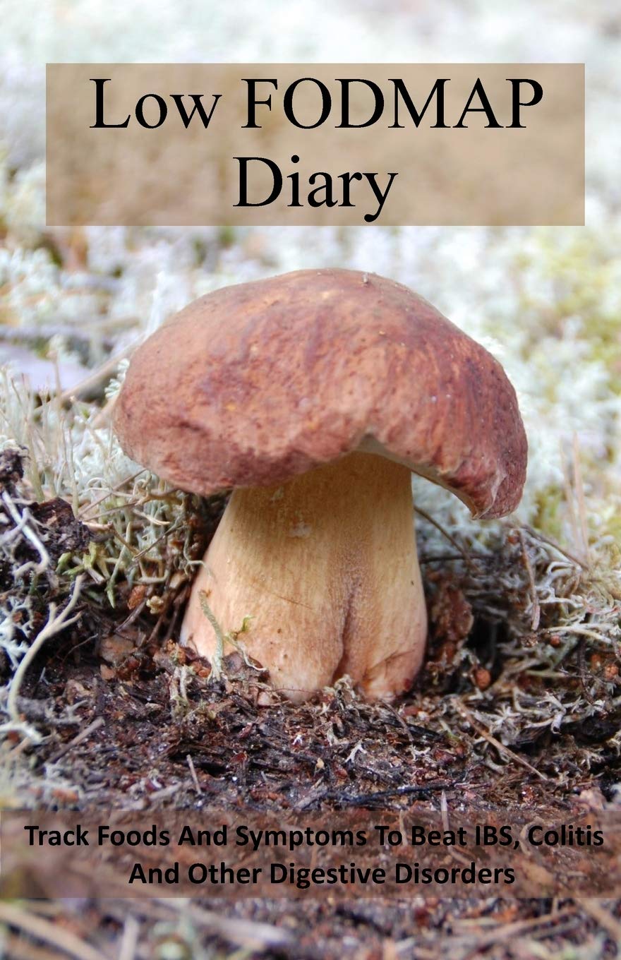 Low FODMAP Diary (pocket size edition): Track foods and symptoms to beat IBS, colitis and other digestive disorders