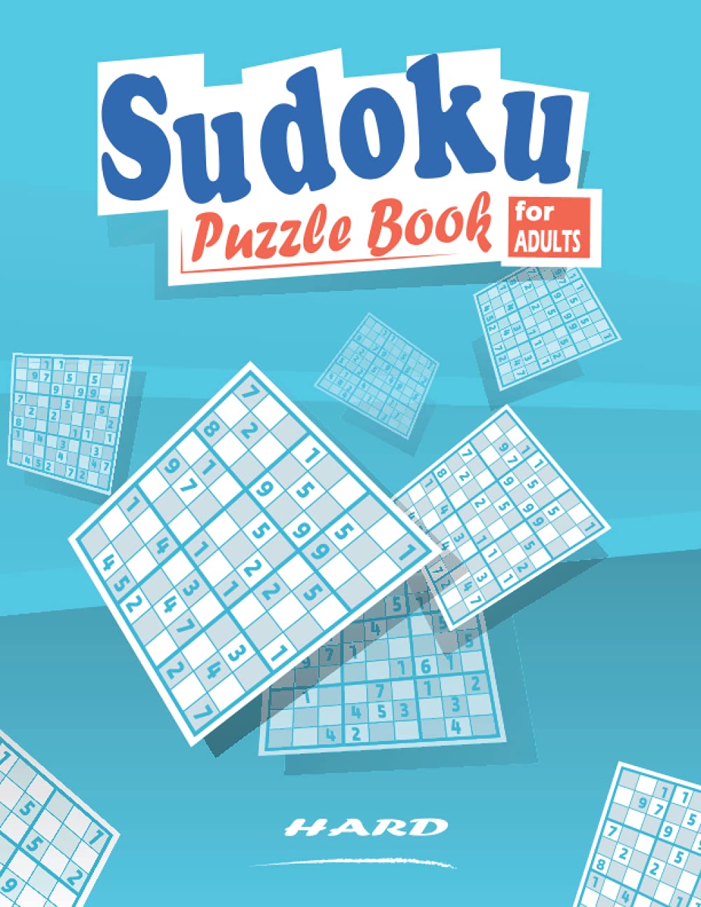sudoku puzzles book for adults: Hard Sudoku Puzzle Book For Adults With Solutions,+300 Large Print Sudoku Puzzles Hard
