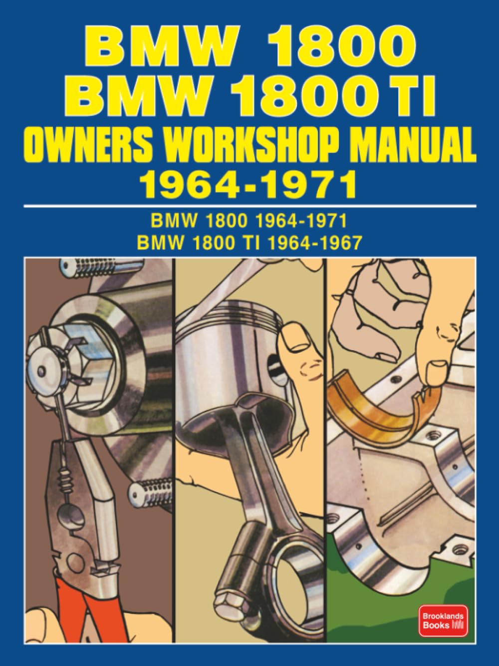 BMW 1800 BMW 1800 TI Owners Workshop Manual 1964-1971