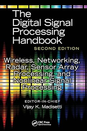 Wireless, Networking, Radar, Sensor Array Processing, And Nonlinear Signal Processing