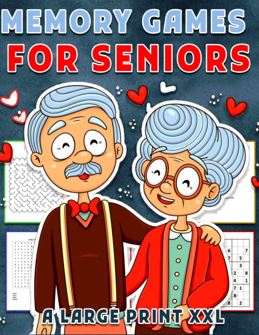 Memory Games for Seniors (Large Print): RELAXING BRAIN ACTIVITIES FOR SENIORS, Word Searches, Trivia Challenges, Crossword Puzzles for Seniors and ... Workbook for Seniors (The Smart Senior Gift)