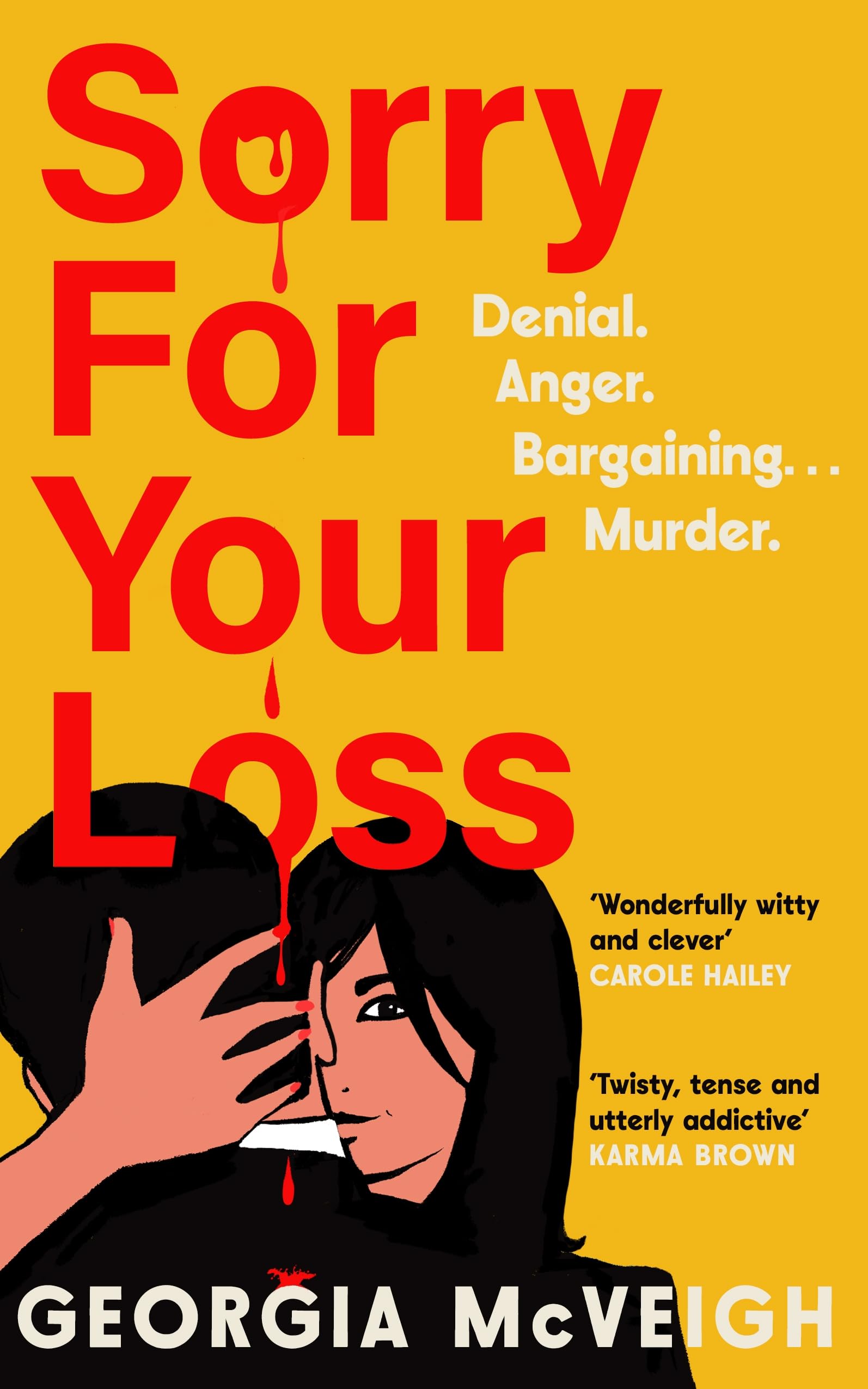 Sorry For Your Loss: The addictive, twist-after-twist psychological 'thriller of the year'