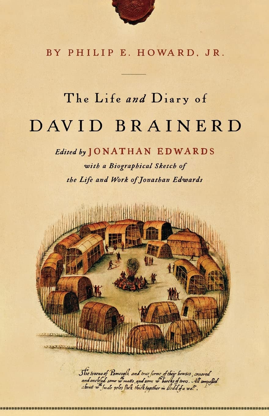 The Life and Diary of David Brainerd by David Brainerd, Jonat... - 9780801009761