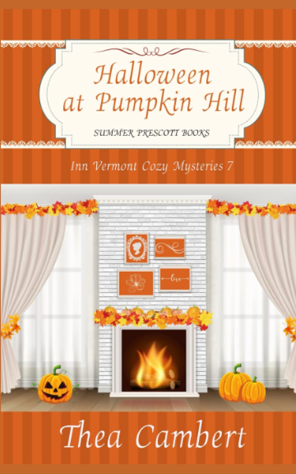 Halloween at Pumpkin Hill: 7 (Inn Vermont Cozy Mysteries)