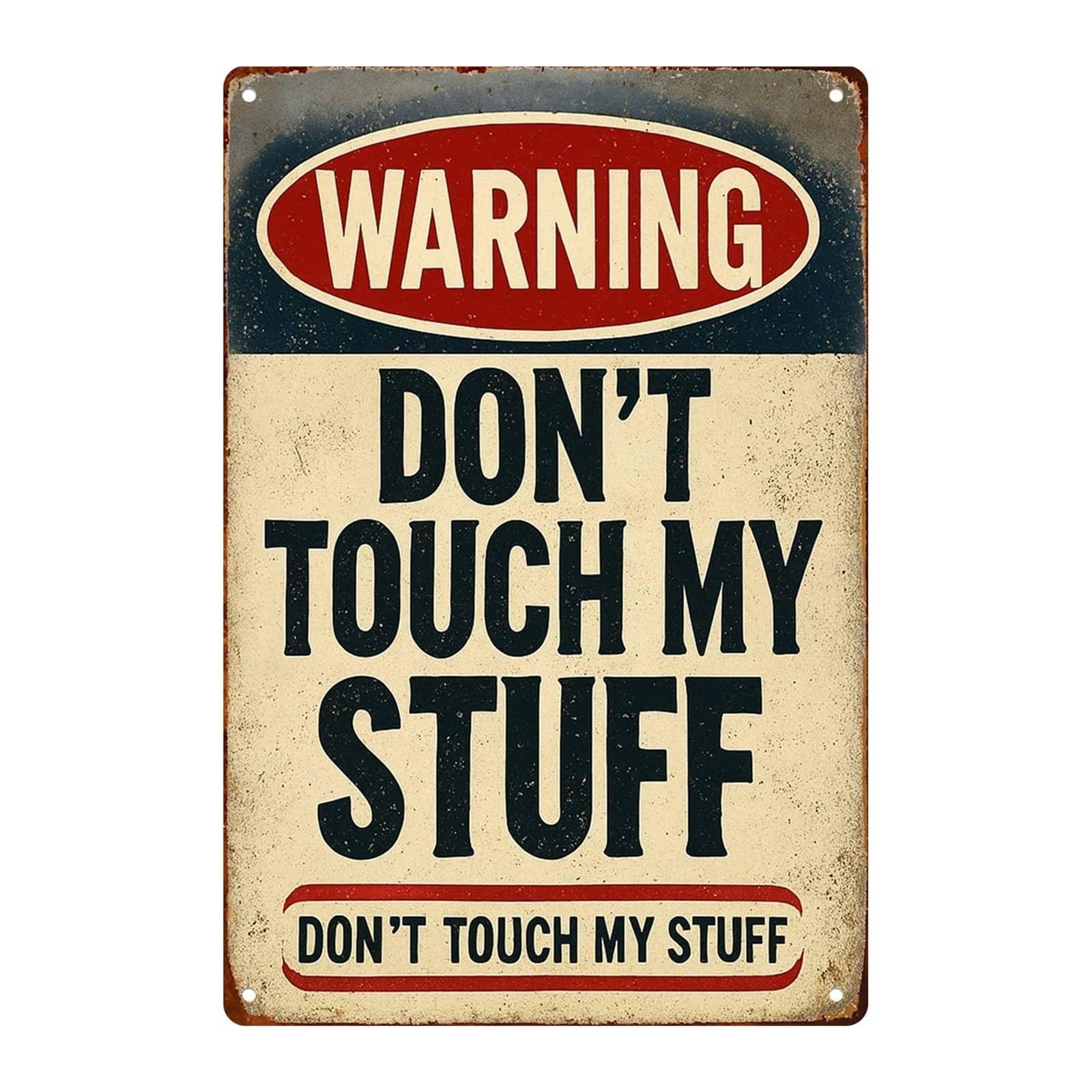 MCQWOMFQAK Funny Warning Metal Sign Dont Touch My Stuff Sarcastic Humor Tin Plaque for Home Office Garage Workshop Wall Decor 8 X 12 Inch