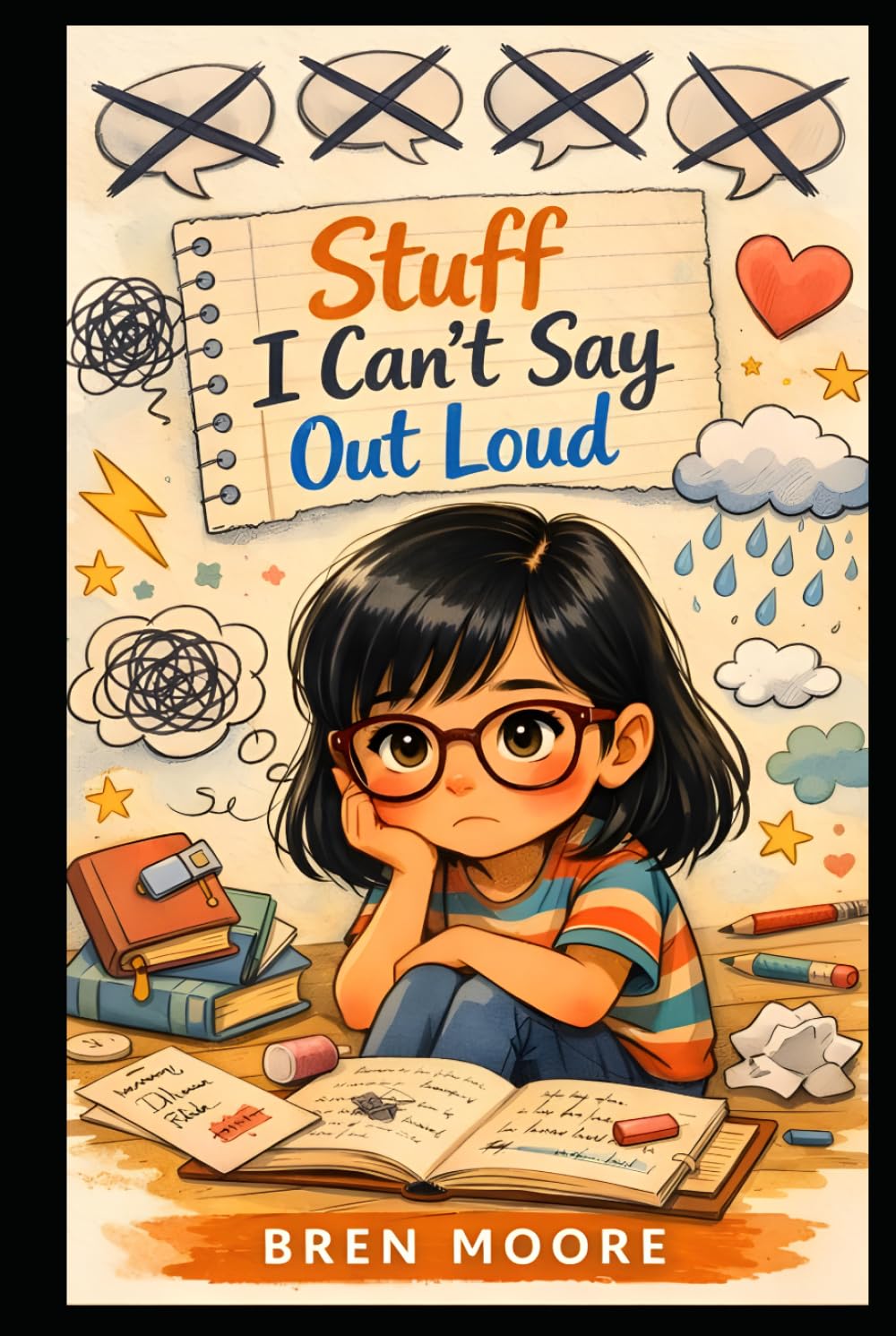 STUFF I CAN'T SAY OUT LOUD: A story of ADHD, friendship & finding your place.