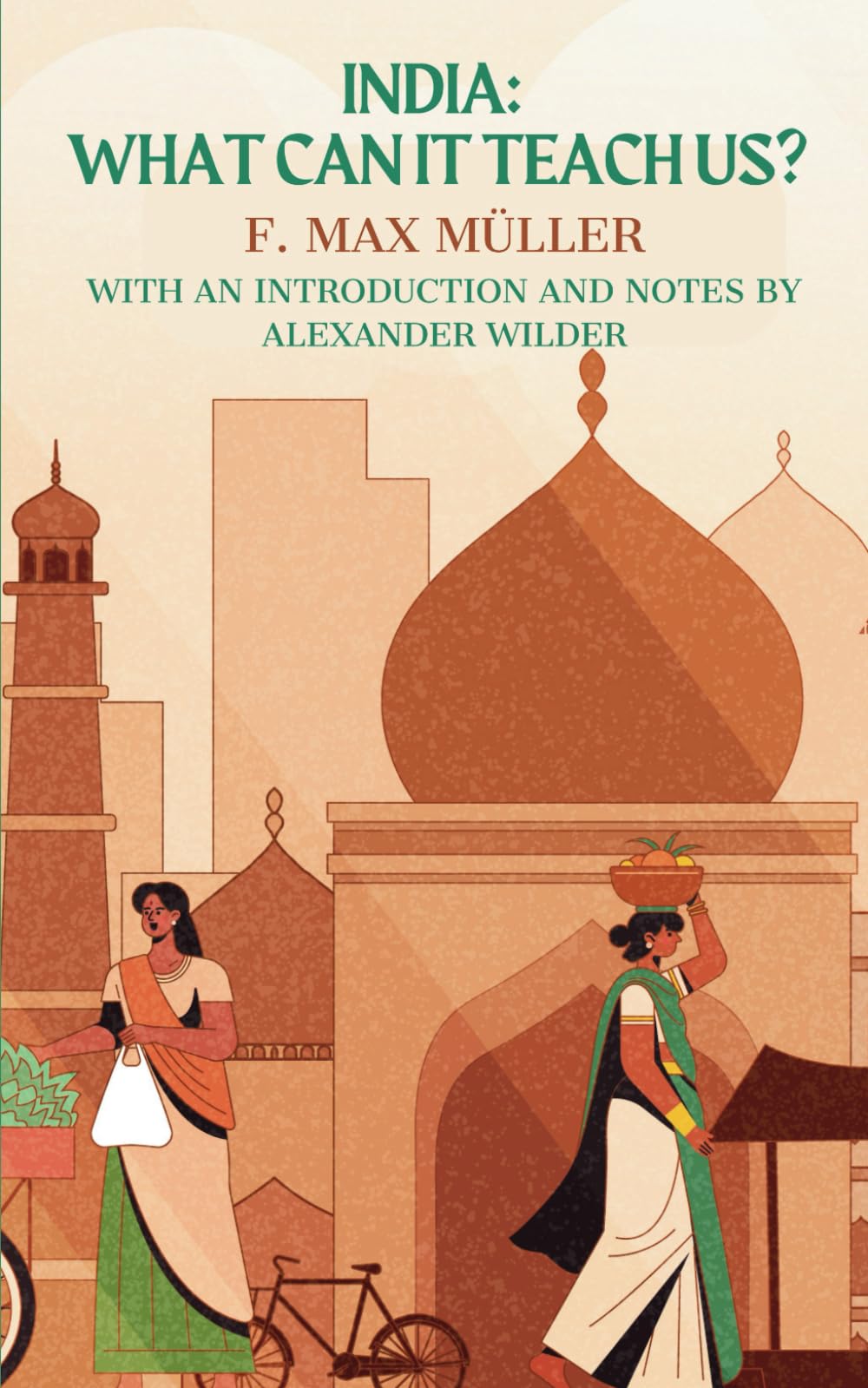 India: What can it teach us?: (Annotated)