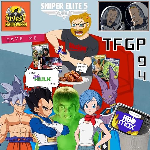 TFGP Episode 94: HBO Max, Beavis and Butthead, She Hulk, and more