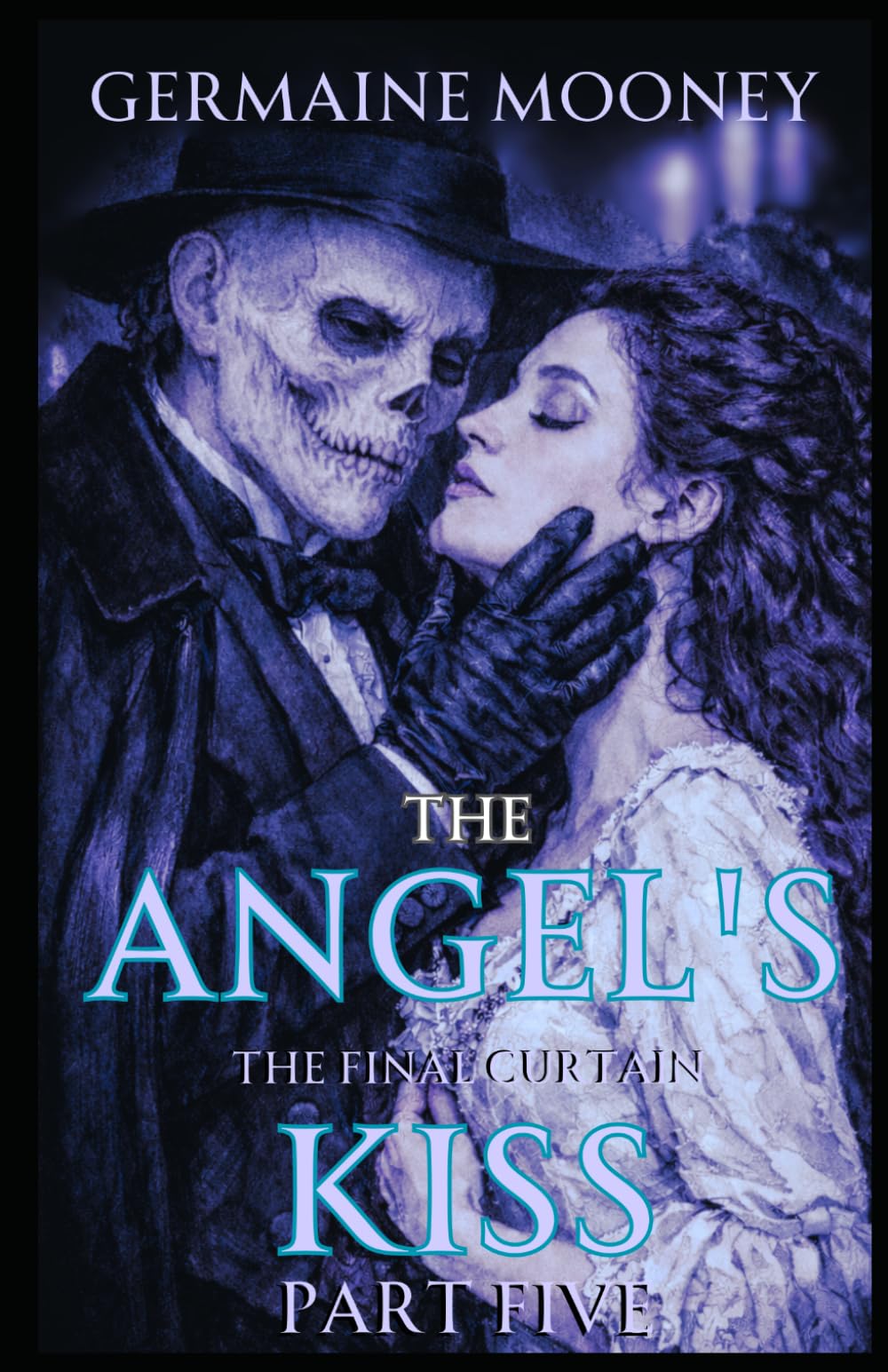 The Angel’s Kiss: Part Five