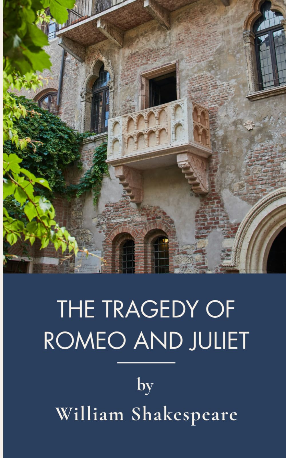 The Tragedy Of Romeo And Juliet: Forbidden Love In Shakespearean Tragedy (Annotated)