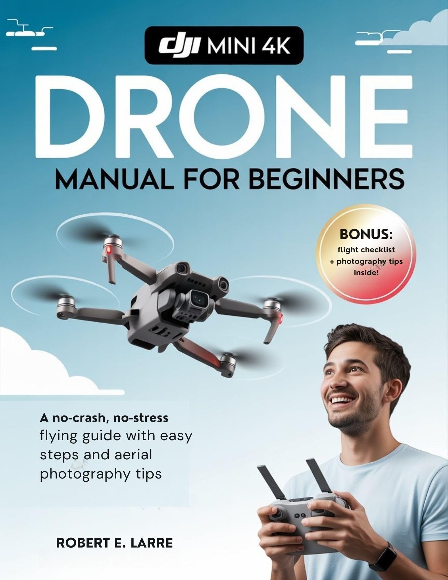 Livre DJI Mini 4K drone manuel d'instruction pas à pas pour débuter la photo sans crash