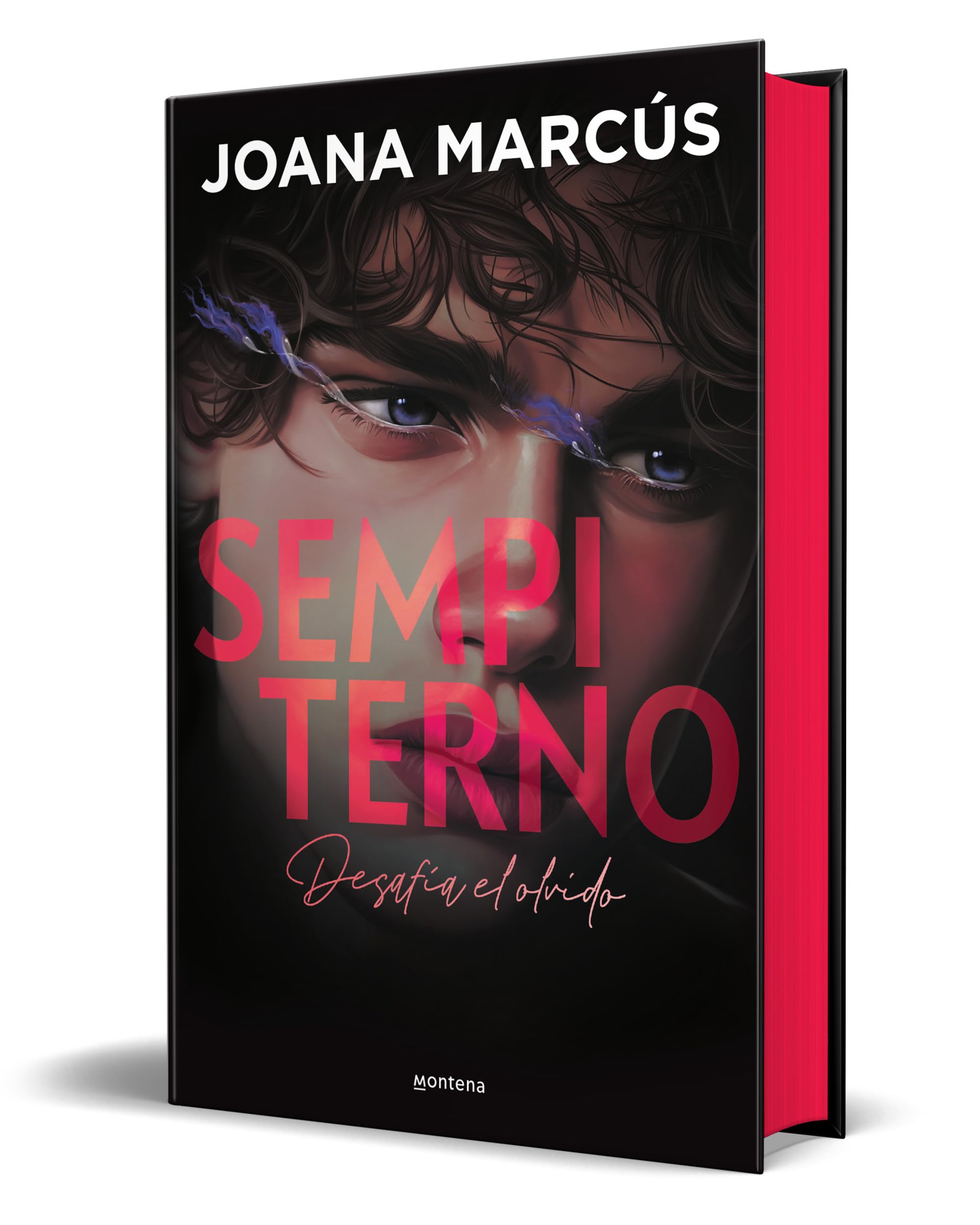 Sempiterno (Edición Especial Limitada En Tapa Dura Y Con Cantos Tintados) / Sempiternal (Special Limited Edition, Hardcover, Sprayed Edges): Desafia El Olvido: 2 (Wattpad. Bilogía Extraños)