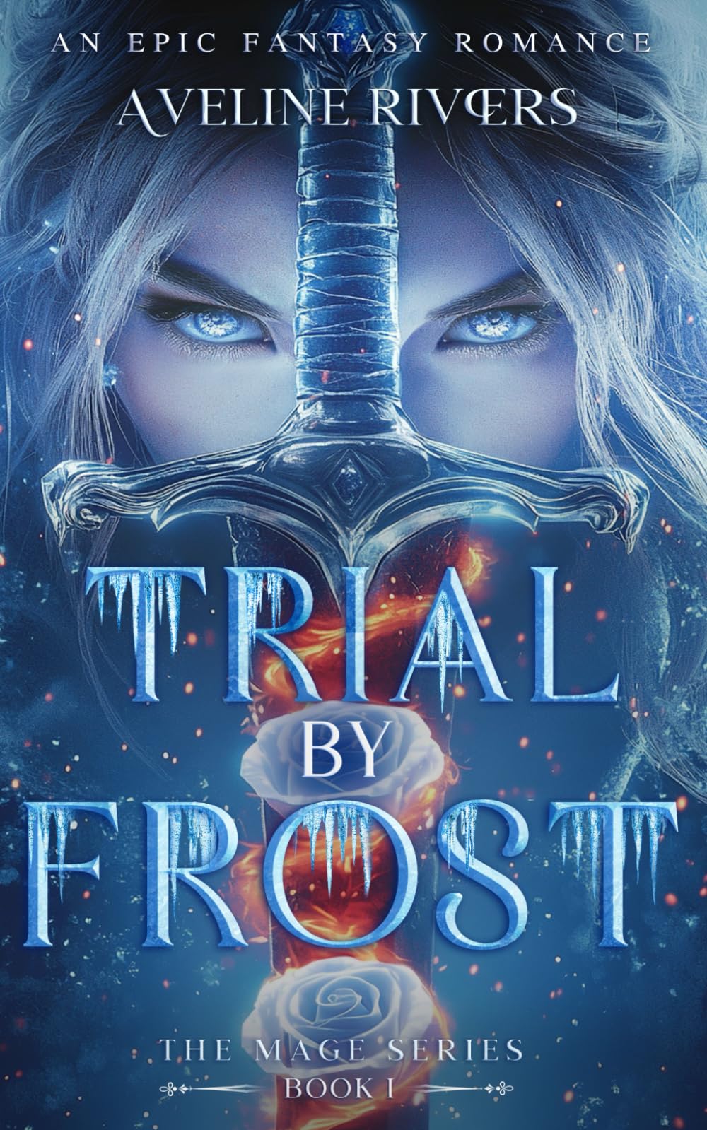 Trial by Frost: An Epic Fantasy Romance (The Mage Series Book 1)