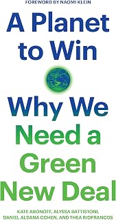 A Planet to Win: Why We Need a Green New Deal (Jacobin)