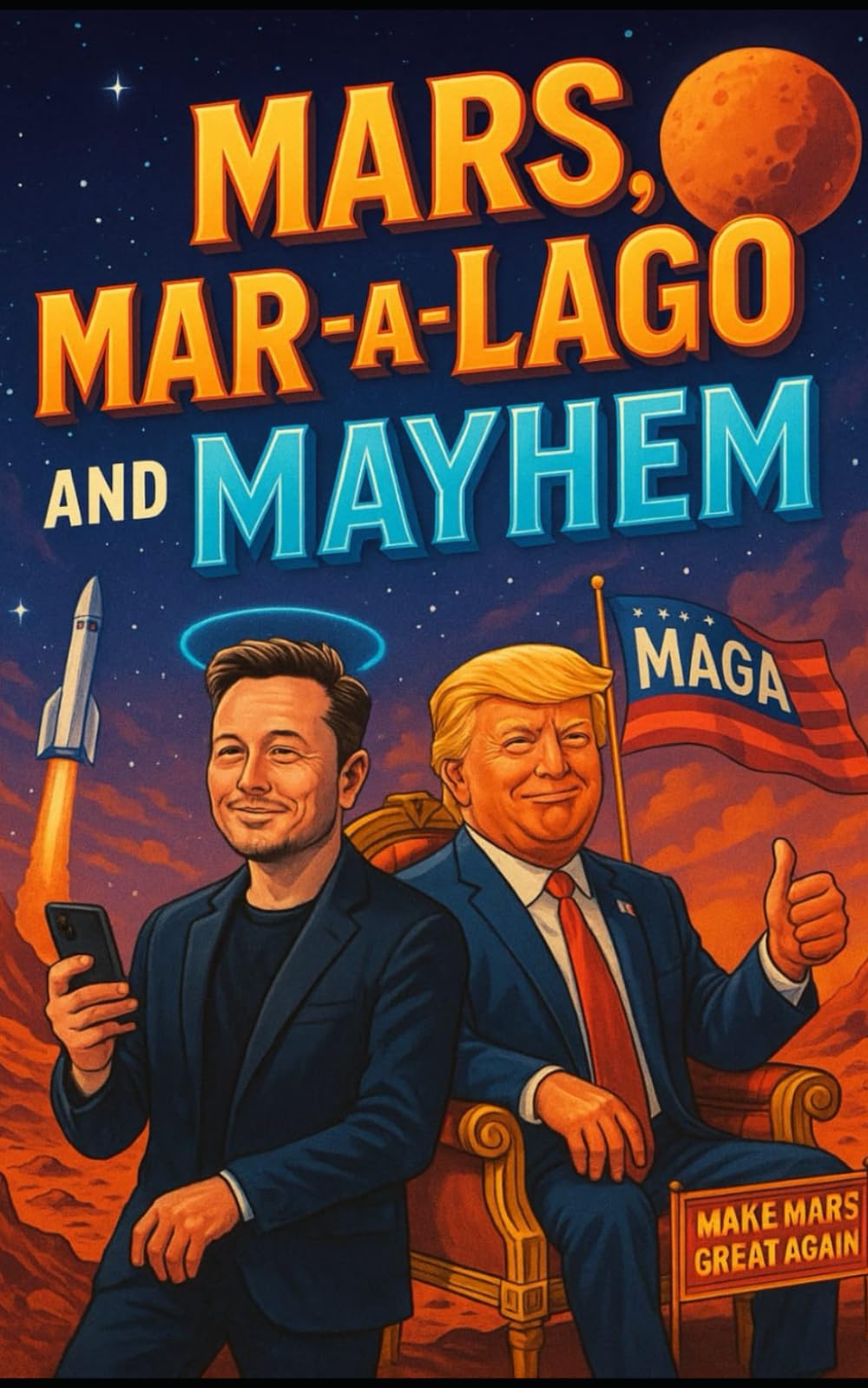 Mars, Mar-a-Lago, and Mayhem
