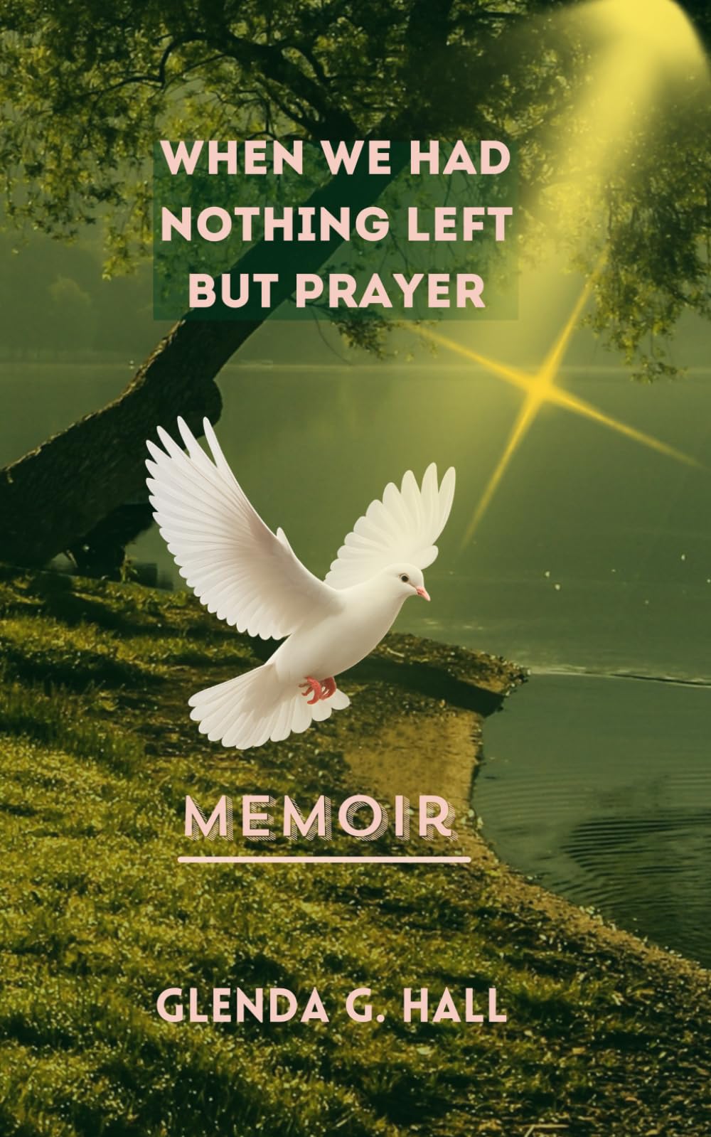 When We Had Nothing Left but Prayer