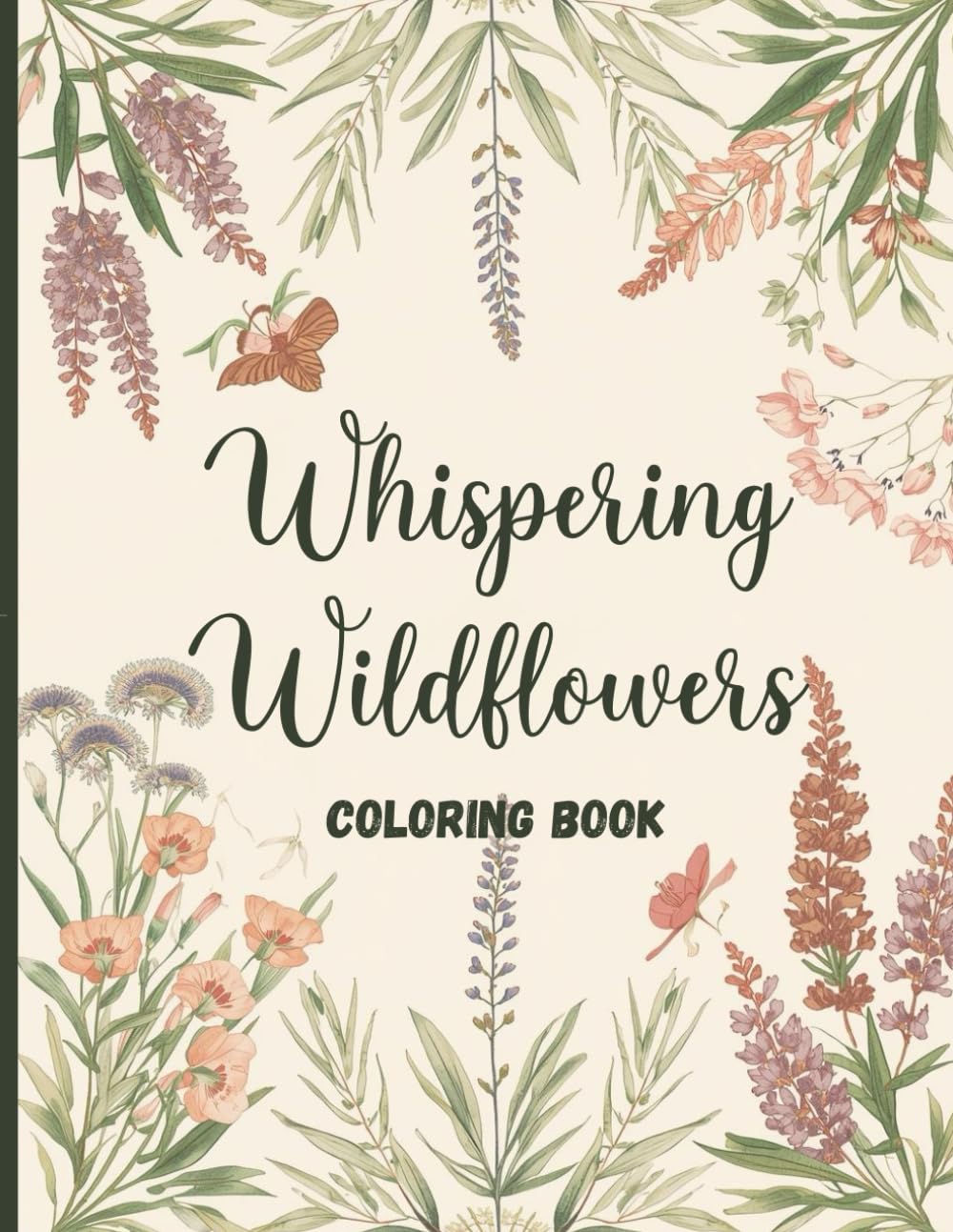 Whispering Wildflowers Coloring Book: Peaceful Meadow Flowers and Gentle Petals for Relaxation and Stress Relief