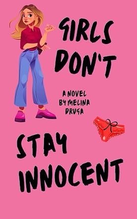 Girls Don’t Stay Innocent  