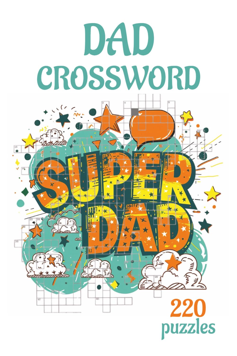Dad Crossword Puzzle Book: Perfect for dads and adults to strengthen vocabulary, concentration, and critical thinking | 110 puzzles | 6 x 9 inches | ... holidays, travel, and relaxing free time