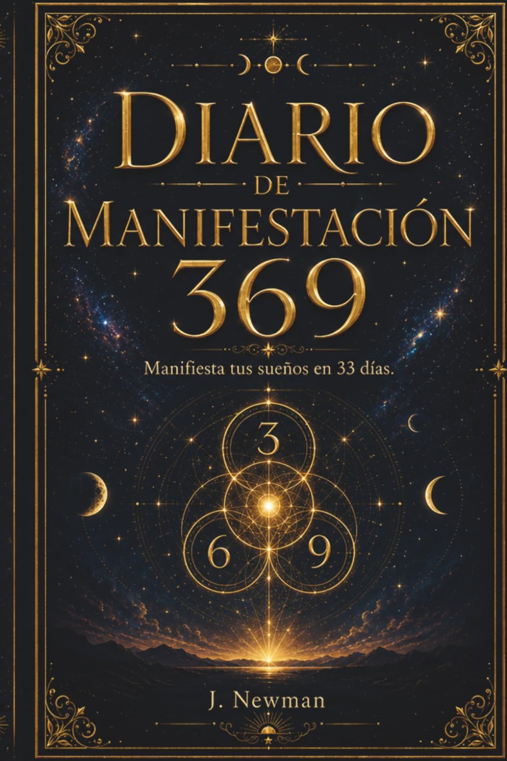 Diario de Manifestación 369: Manifiesta tus sueños en 33 días