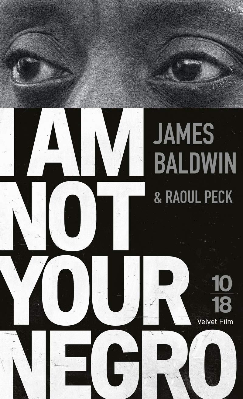 I Am Not Your Negro (Documents)