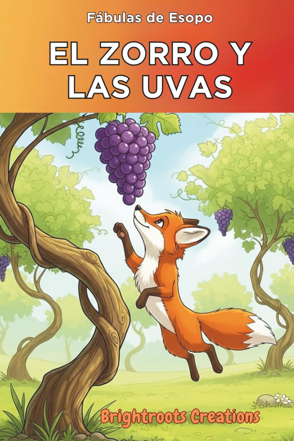 El Zorro y Las Uvas (Serie Pequeñas Fábulas)