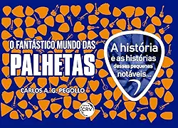 O fantástico mundo das palhetas acompanha uma palheta de brinde!