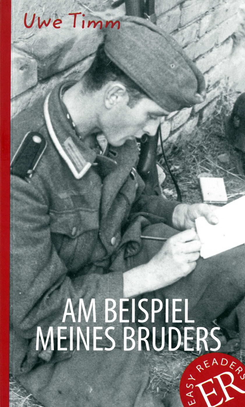 Am Beispiel meines Bruders: Deutsche Lektüre für das 3. und 4. Lernjahr