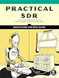 Practical SDR: Getting Started with Software-Defined Radio