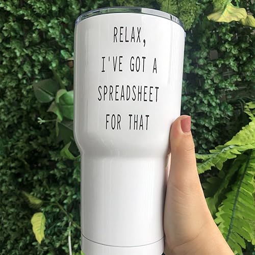 Miniatura 3 de Relax, I've Got a Spreadsheet For That Vaso, vaso de viaje de acero inoxidable de 30 onzas, vaso de café aislado, divertido vaso de oficina, vaso de