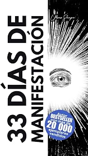33 Días de Manifestación 3.0: Manual para la creación (Spanish Edition)