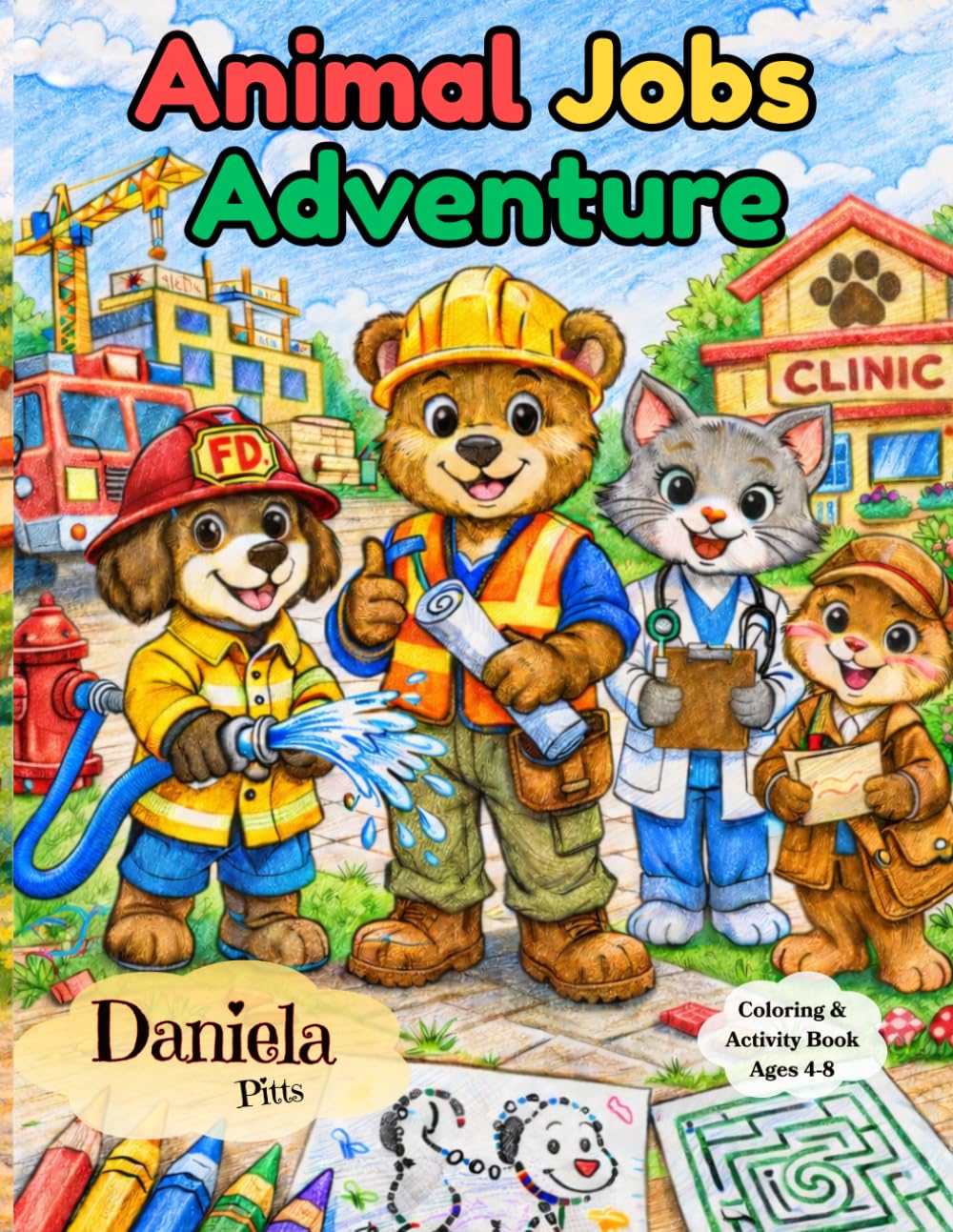 Animal Job Adventure: A fun Coloring & Activity book for kids