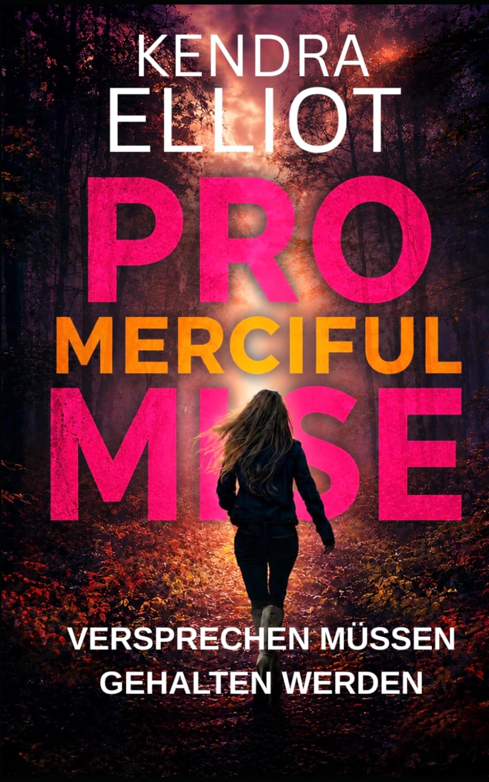 Merciful Promise -Versprechen Müssen Gehalten Werden: Band 6 der amerikanischen Thriller-Reihe (Die Mercy Kilpatrick Serie)