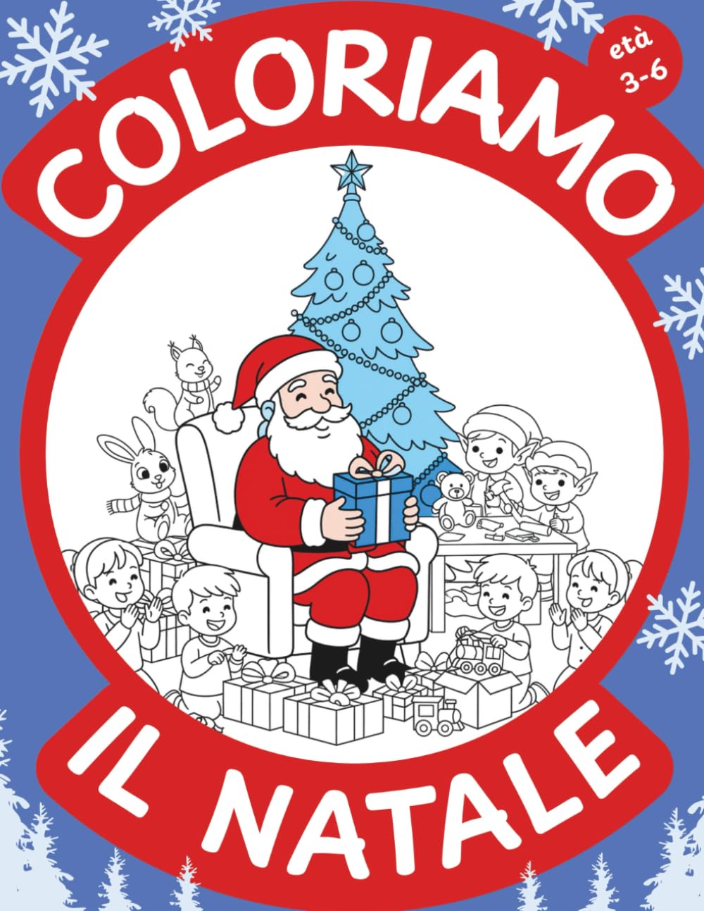 Coloriamo il Natale: Libro da Colorare per Bambini 3-6 anni (Coloriamo Insieme. Libri da Colorare Educativi.)