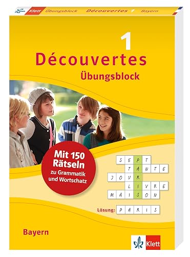 Découvertes 1 Bayern (ab 2017) - Übungsblock zum Schulbuch: 150 Rätsel zu Grammatik und Wortschatz (Découvertes Übungsblock)