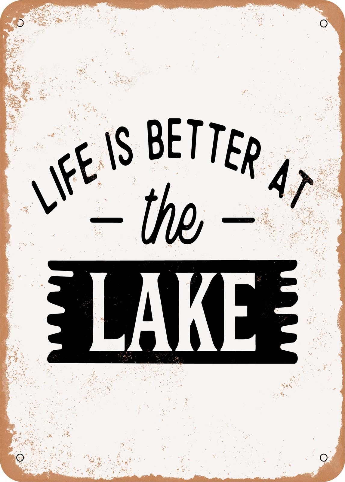 Miaomansenstore Metal Sign - Life Is Better At The Lake - 4 - Vintage Rusty Look Home Decor