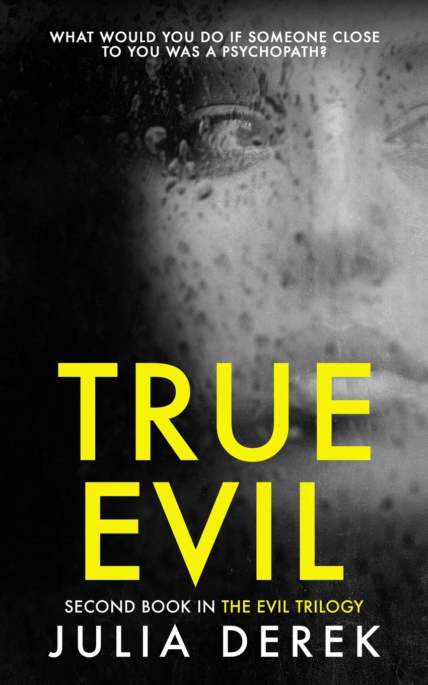 True Evil: A fast-paced psychological thriller that will keep you hooked: 2