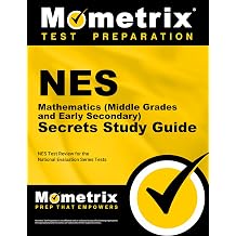 NES Mathematics Middle Grades and Early Secondary Secrets Study Guide NES Test Review for the National Evaluation Series Tests