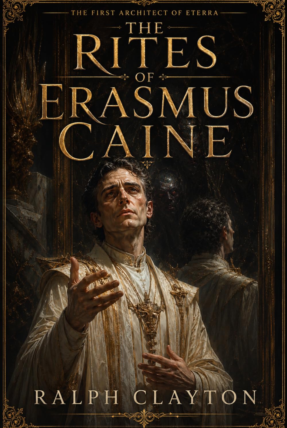 The First Architect of Eterra: The Rites of Erasmus Cain