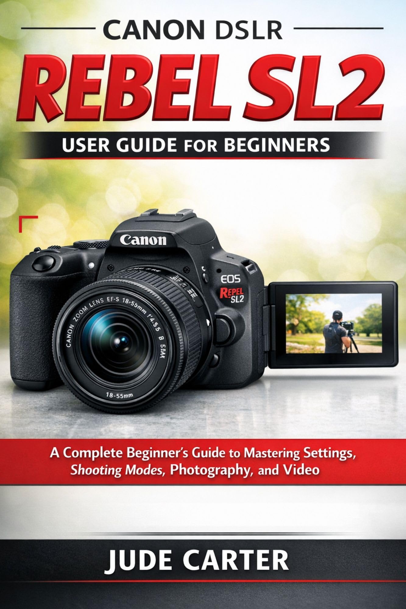 Livre photo Canon Rebel SL2 guide débutant pour réussir ses photos de voyage