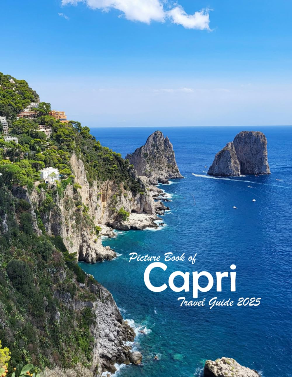 Capri, Italy: A Visual Journey Through Stunning Landmarks.