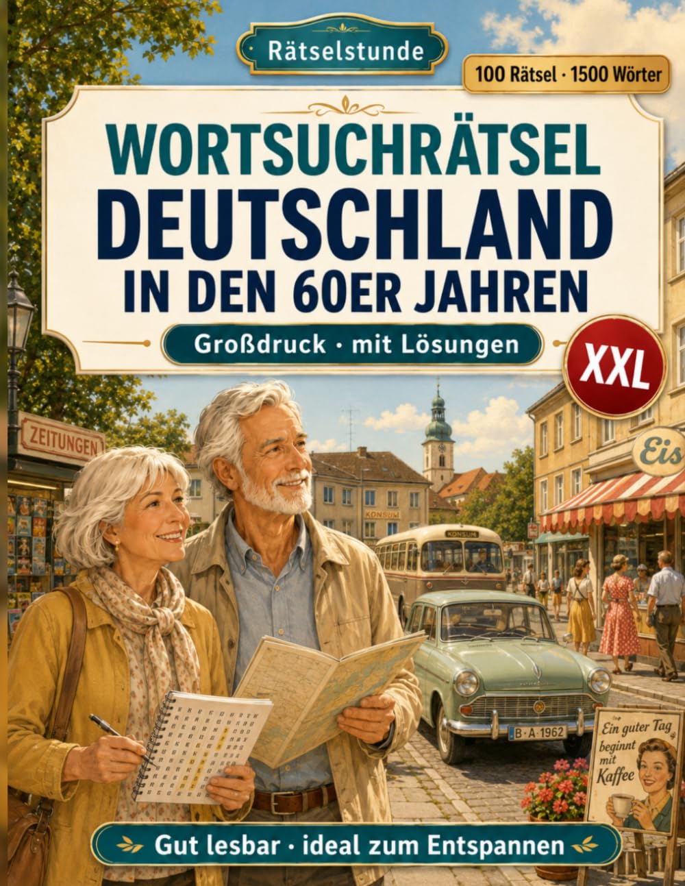 Wortsuchrätsel Deutschland in den 60er Jahren: Nostalgische Rätsel im Großdruck – mit Lösungen (Rätselstunde)