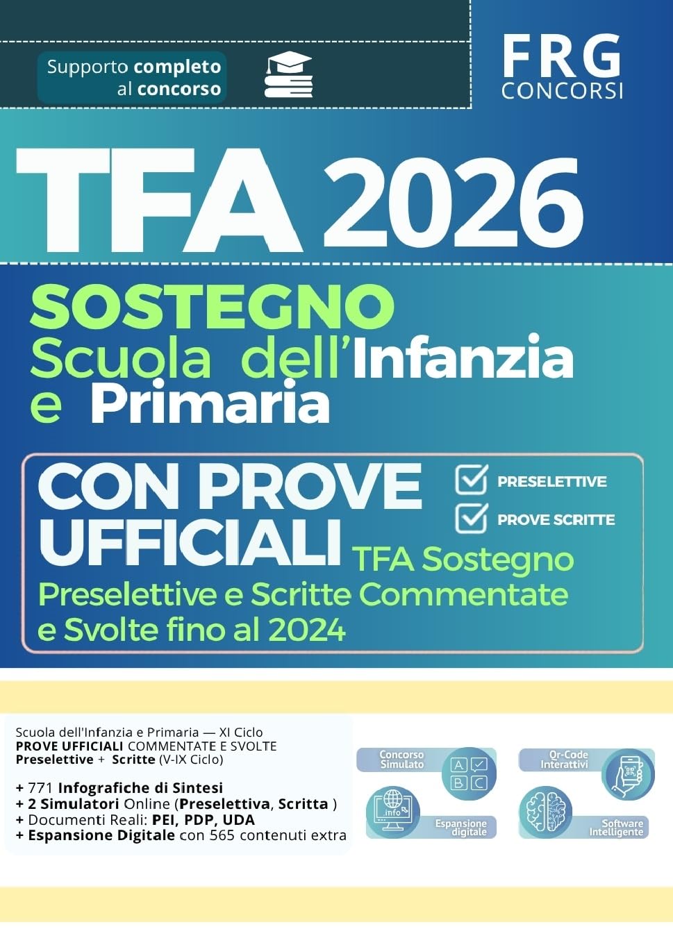 TFA Sostegno 2026 Infanzia e Primaria — XI Ciclo. Manuale con teoria e quiz, prove ufficiali (preselettive + scritte svolte V-IX Ciclo), 2 simulatori ... ... inclusi: PEI, PDP, UDA (Italian Edition)      Kindle Edition