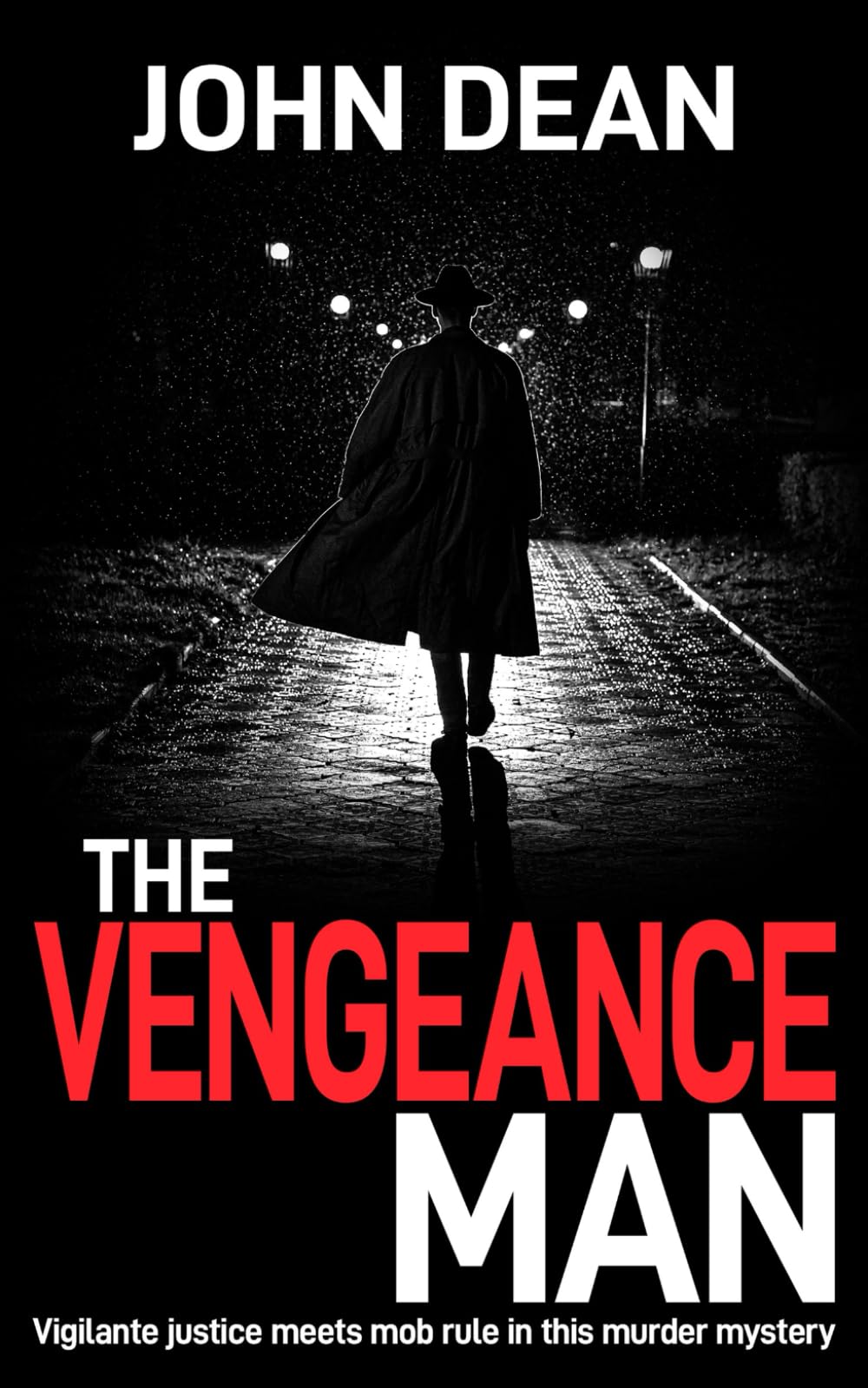 THE VENGEANCE MAN: vigilante justice meets mob rule in this murder mystery: 10 (DCI John Blizzard)