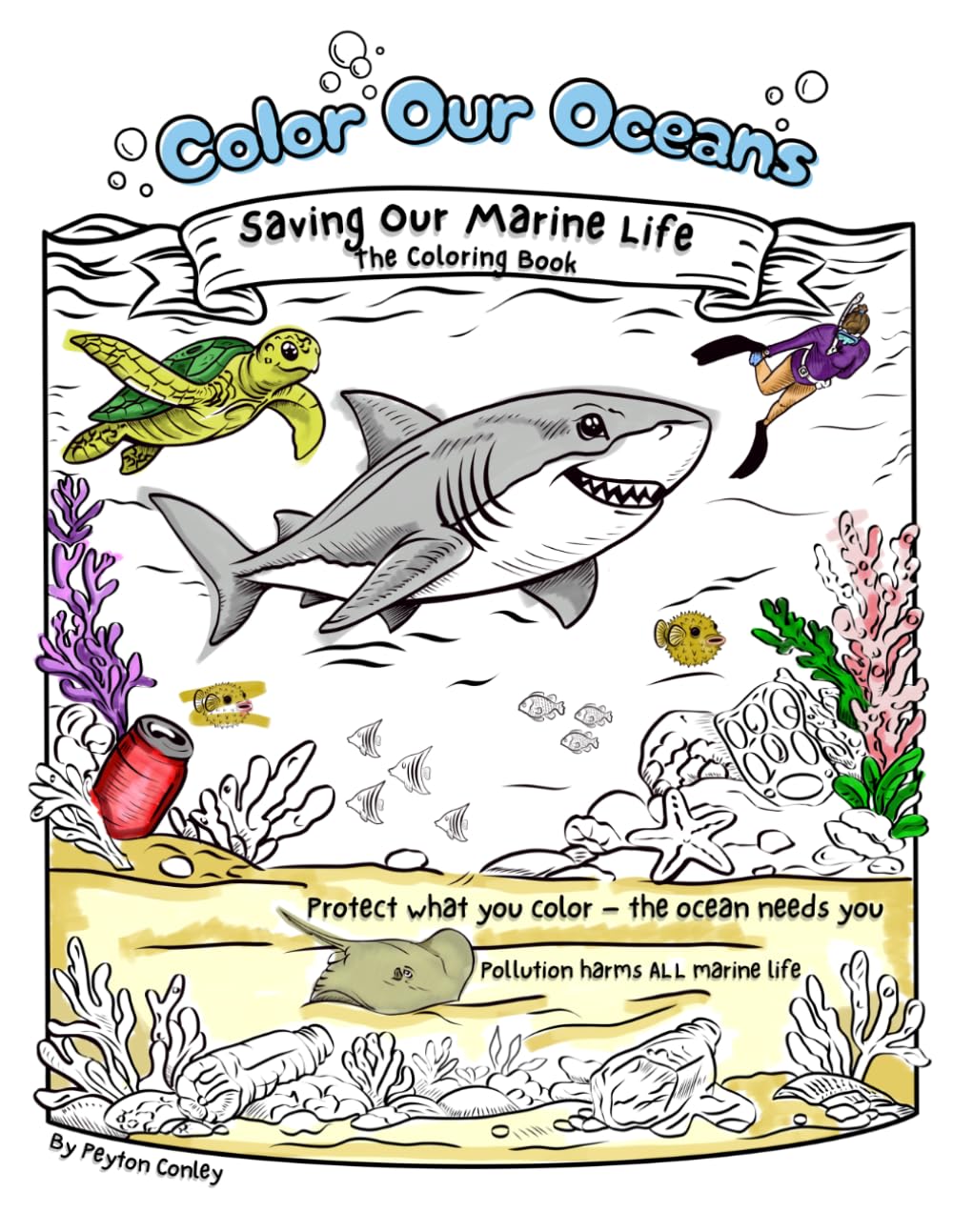 Color Our Oceans: Saving Our Marine Life - The Coloring Book