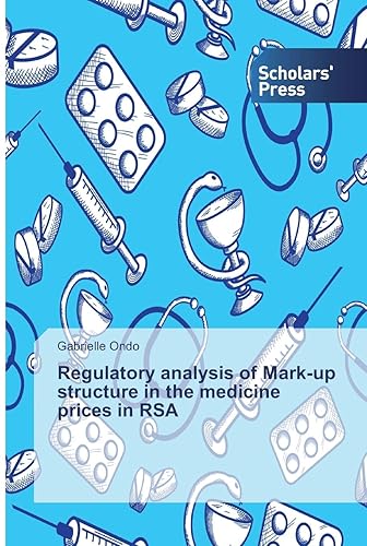 Regulatory analysis of Mark-up structure in the medicine prices in