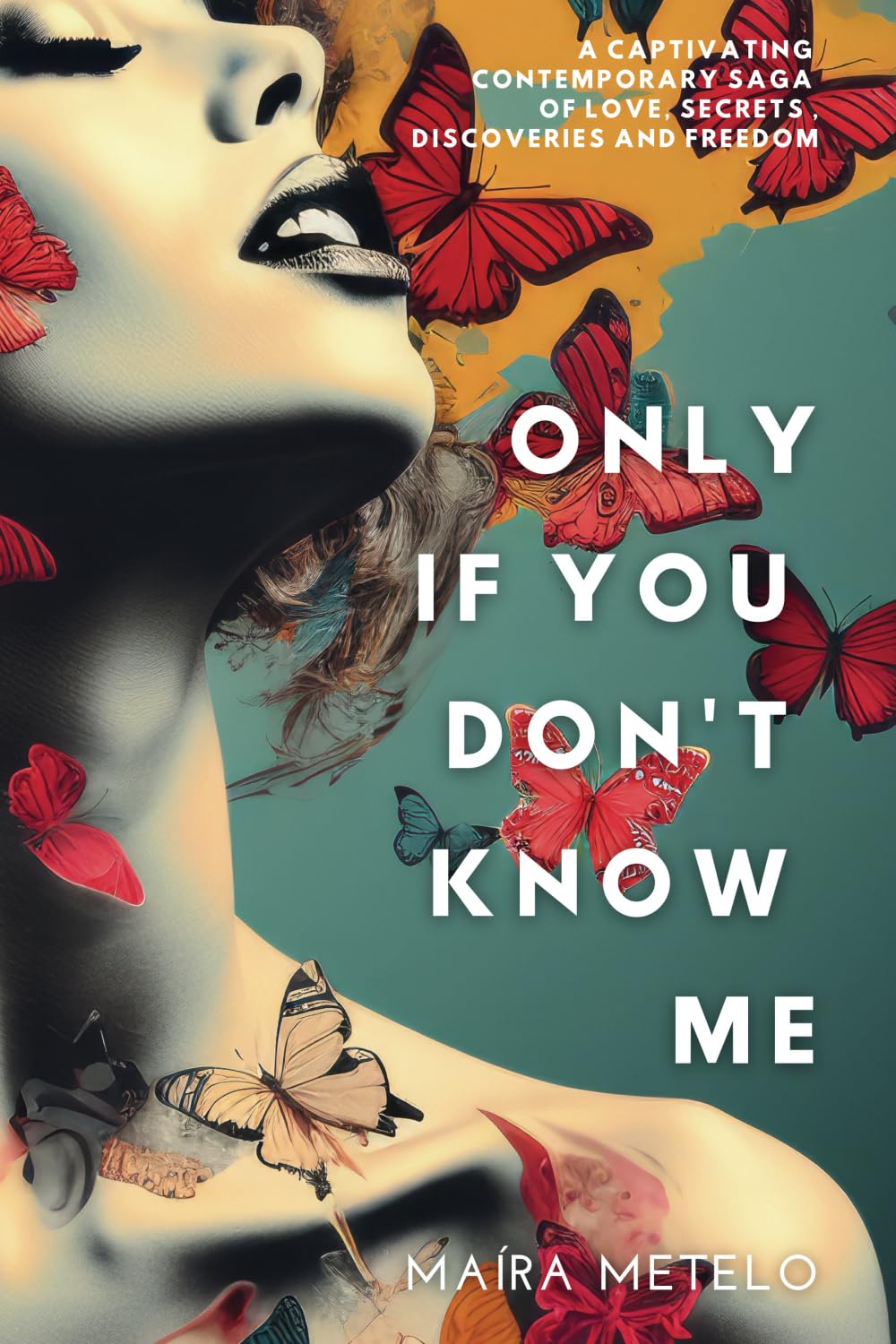 Only If You Don't Know Me