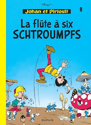Couverture de Johan et Pirlouit, tome 9 : La flûte à six Schtroumpfs